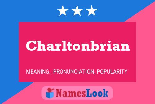 Charltonbrian Name Poster