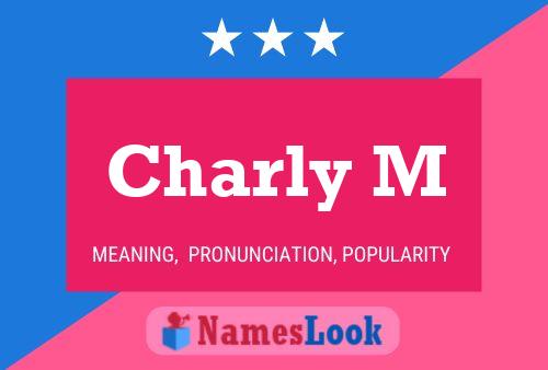 Charly M Name Poster