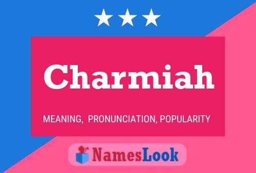 Charmiah Name Poster