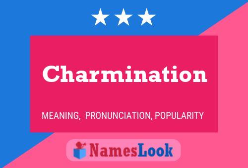 Charmination Name Poster