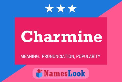 Charmine Name Poster