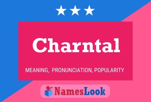 Charntal Name Poster