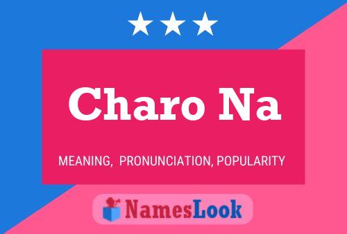 Charo Na Name Poster