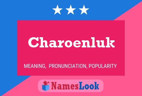 Charoenluk Name Poster