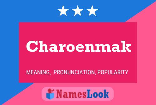 Charoenmak Name Poster