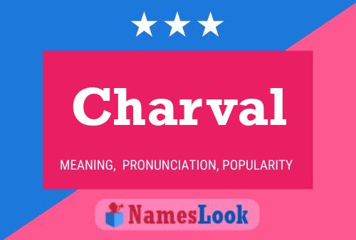 Charval Name Poster