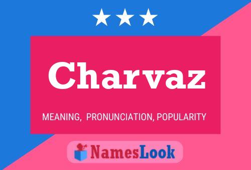 Charvaz Name Poster