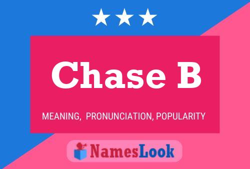 Chase B Name Poster