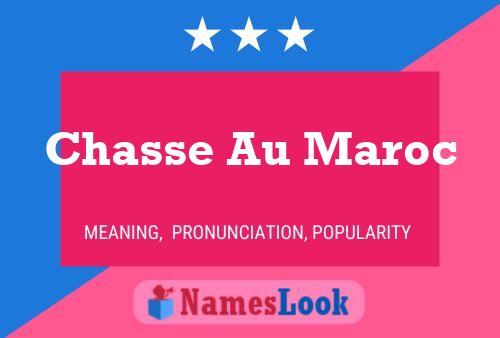 Chasse Au Maroc Name Poster