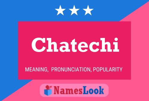 Chatechi Name Poster