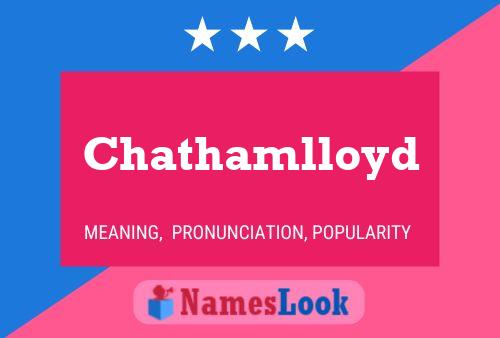 Chathamlloyd Name Poster