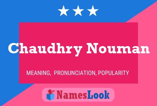 Chaudhry Nouman Name Poster