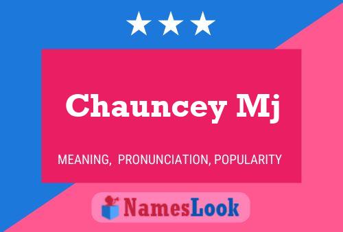 Chauncey Mj Name Poster