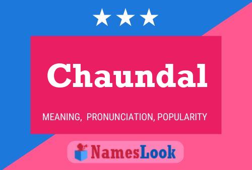 Chaundal Name Poster