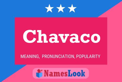 Chavaco Name Poster