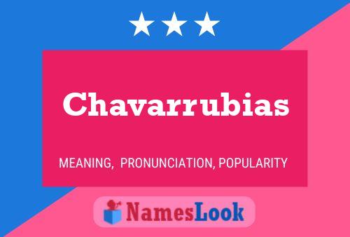 Chavarrubias Name Poster