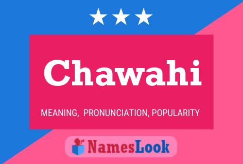 Chawahi Name Poster