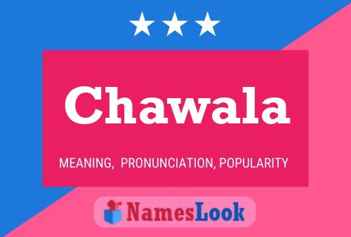 Chawala Name Poster