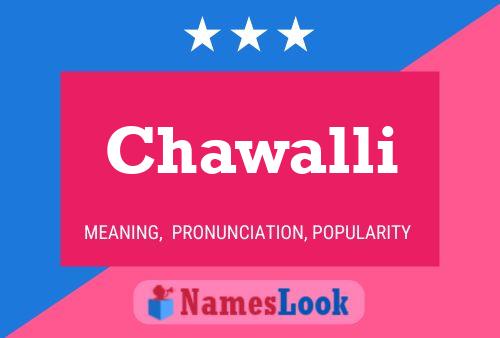 Chawalli Name Poster