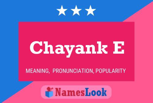 Chayank E Name Poster