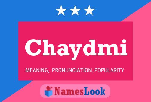 Chaydmi Name Poster