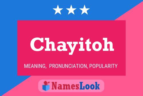 Chayitoh Name Poster