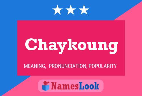 Chaykoung Name Poster