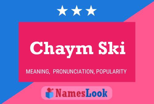 Chaym Ski Name Poster