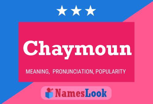 Chaymoun Name Poster