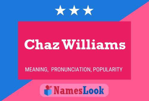 Chaz Williams Name Poster