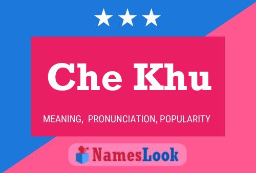 Che Khu Name Poster