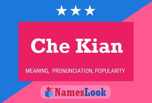 Che Kian Name Poster