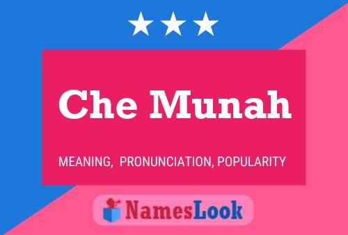 Che Munah Name Poster