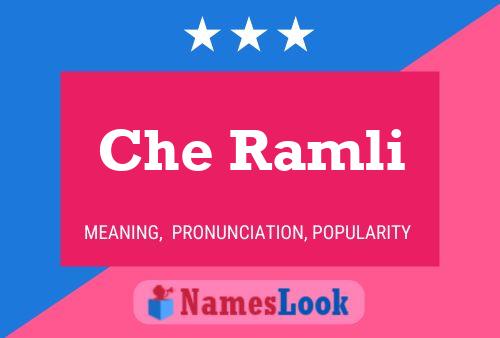 Che Ramli Name Poster