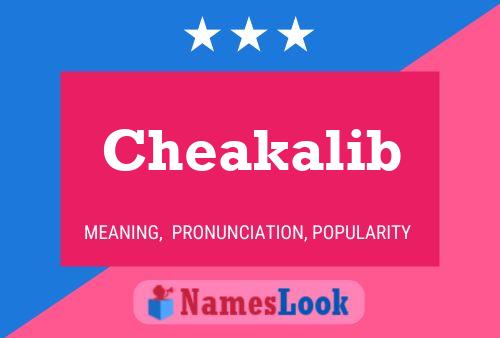 Cheakalib Name Poster