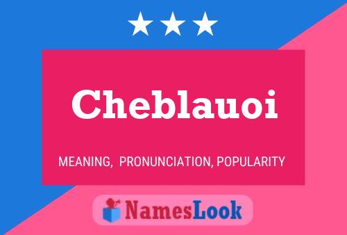 Cheblauoi Name Poster