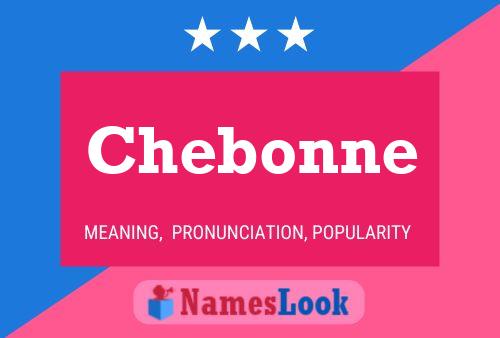 Chebonne Name Poster