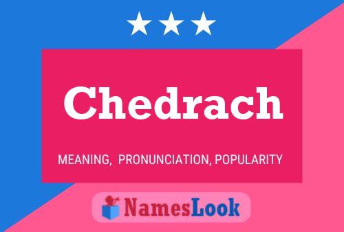 Chedrach Name Poster