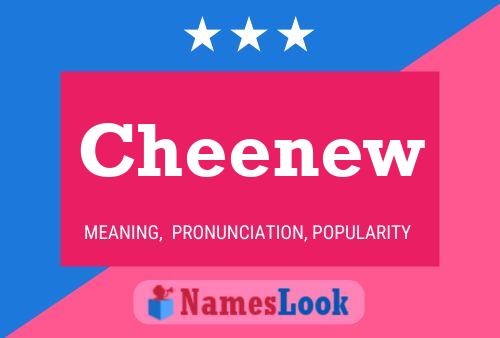 Cheenew Name Poster