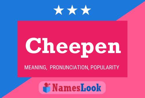 Cheepen Name Poster