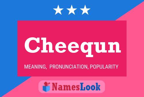 Cheequn Name Poster