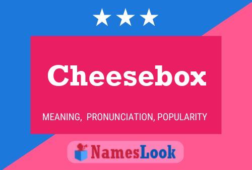 Cheesebox Name Poster