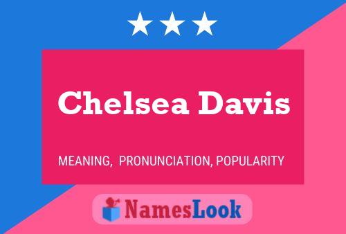 Chelsea Davis Name Poster