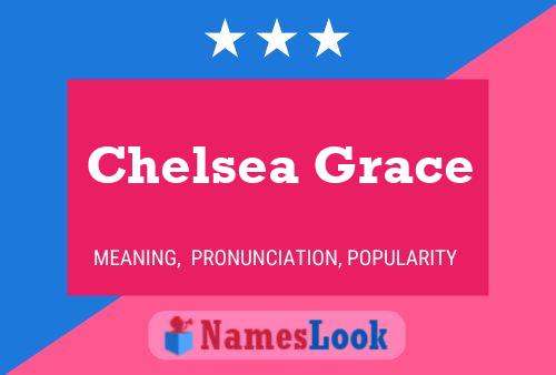 Chelsea Grace Name Poster