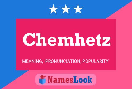 Chemhetz Name Poster