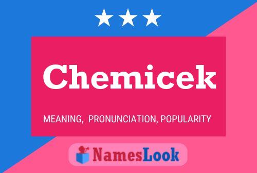 Chemicek Name Poster