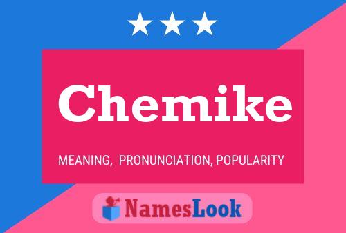 Chemike Name Poster