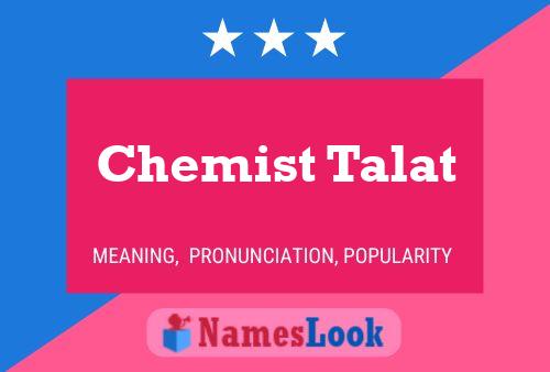 Chemist Talat Name Poster