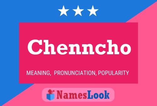 Chenncho Name Poster