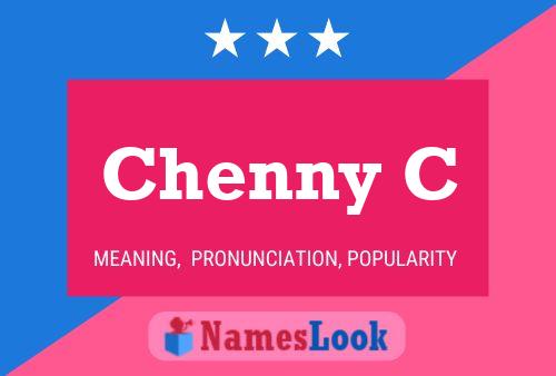 Chenny C Name Poster